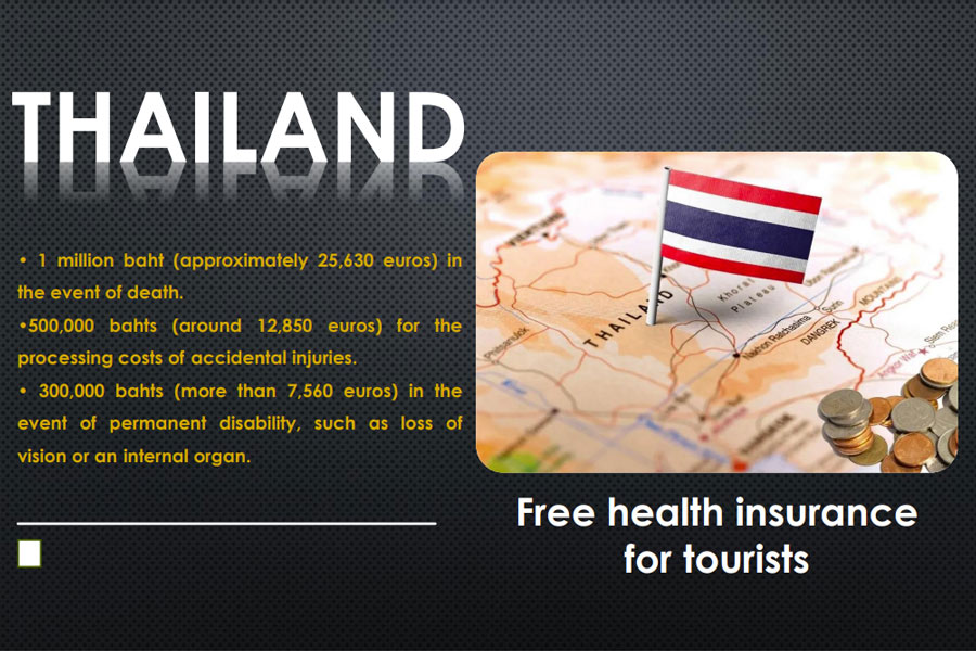 Tourists in Thailand are entitled to free health insurance during their vacation