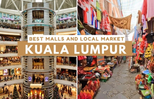 Best Malls and Local Markets in Kuala Lumpur