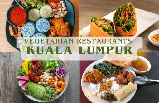 Top 10 Vegetarian Restaurants in Kuala Lumpur